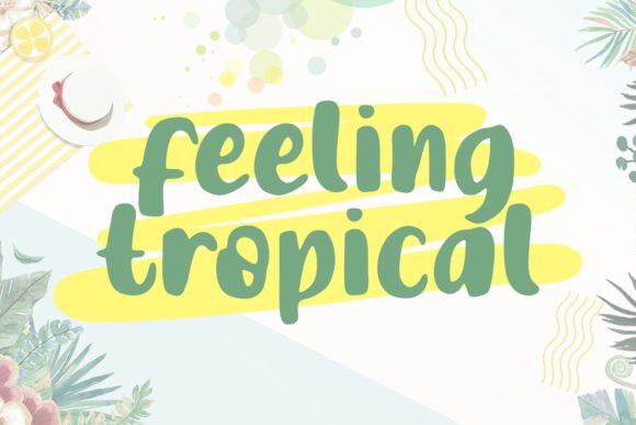 Feeling Tropical: A Joyful Font for Vibrant Designs